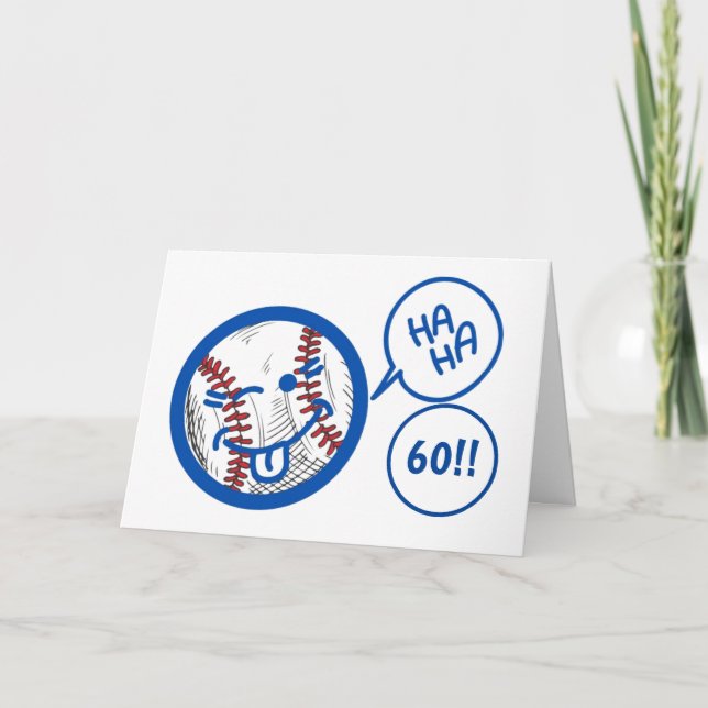 "60th" BASEBALL HUMOR AND A BIT OF BIRTHDAY HUMOR Card (Front)