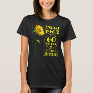 60th Birthday 60 Year Old Sunflower  Born January  T-Shirt