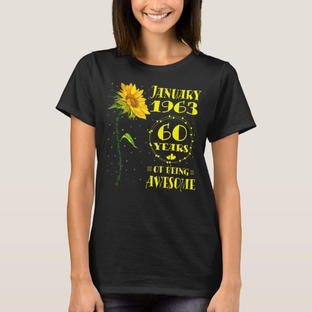 60th Birthday 60 Year Old Sunflower  Born January  T-Shirt (Front)