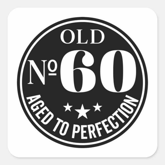 60th Birthday 60 Years Anniversary Quotes Square Sticker (Front)