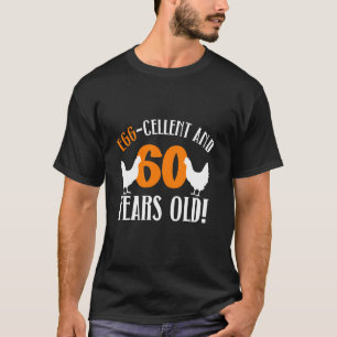 60th Birthday 60 Years Old Chicken Farmer Chicken T-Shirt