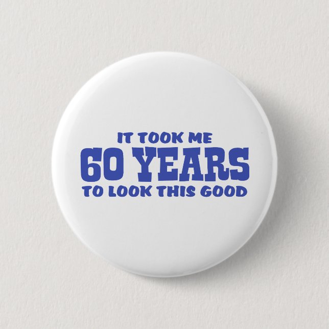60th Birthday 6 Cm Round Badge (Front)