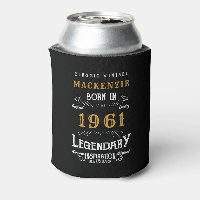 60th Birthday Add Your Name Born 1961 Legendary Can Cooler (Can Back)
