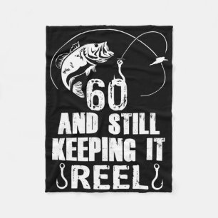 60th Birthday And Still Keeping It Reel Fishing  Fleece Blanket