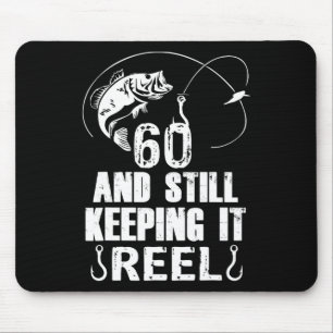 60th Birthday And Still Keeping It Reel Fishing  Mouse Pad