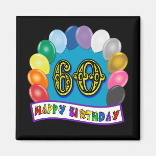 60th Birthday Balloons Happy Birthday Button Magnet