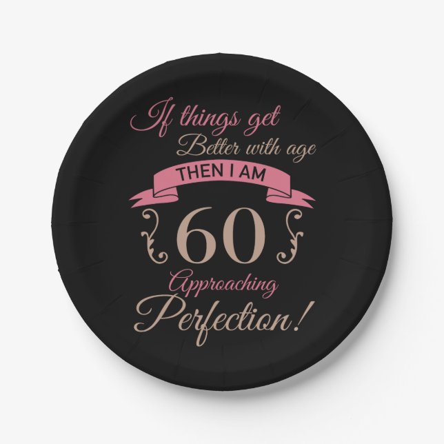 60th Birthday Better With Age Paper Plate (Front)