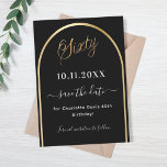 60th birthday black gold arch save the date<br><div class="desc">A Save the Date card for a 60th birthday party.  A black background,  decorated with a faux gold arch. Personalise and add a date and your name. The text: Sixty and Save the Date is written with a large trendy hand lettered style script.</div>