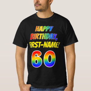 60th Birthday — Bold, Fun, Rainbow 60, Custom Name T-Shirt