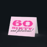 60th Birthday card for women | 60 and fabulous!<br><div class="desc">60th Birthday card for women | 60 and fabulous! Personalizable colors and text. Cute pink card for sixtieth bday party.</div>