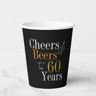 60th Birthday Cheers Beers Black Gold Party Paper Cups
