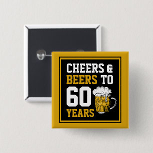60th Birthday Cheers & Beers to 60 Years 15 Cm Square Badge
