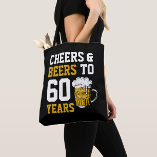 60th Birthday Cheers & Beers to 60 Years Tote Bag