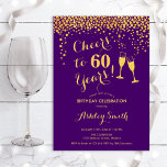 60th Birthday - Cheers To 60 Years Gold Purple Invitation<br><div class="desc">60th Birthday Invitation. Cheers To 60 Years! Elegant design in purple and gold. Features champagne glasses,  script font and confetti. Perfect for a stylish sixtieth birthday party. Personalise with your own details. Can be customised to show any age.</div>