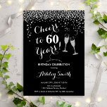 60th Birthday - Cheers To 60 Years Silver Black Invitation<br><div class="desc">60th Birthday Invitation. Cheers To 60 Years! Elegant design in black,  white and silver. Features champagne glasses,  script font and confetti. Perfect for a stylish sixtieth birthday party. Personalise with your own details. Can be customised to show any age.</div>