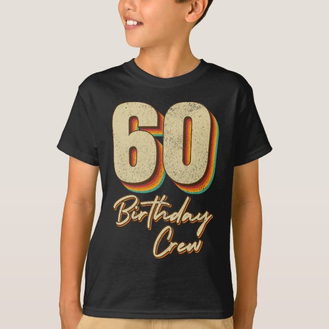 60th Birthday Crew 60 Party Crew Boy T-Shirt (Front)