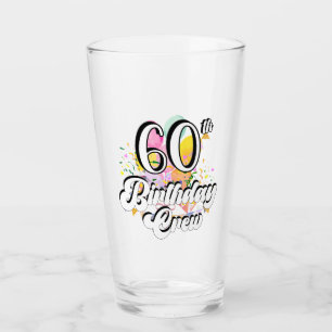 60th Birthday Crew 60 Party Crew Drinking Glass