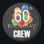 60th Birthday Crew 60 Party Crew Group Circle Magnet<br><div class="desc">60th Birthday Crew 60 Party Crew Group Friends BDay design Gift Circle Magnet Classic Collection.</div>