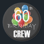 60th Birthday Crew 60 Party Crew Group Circle Magnet<br><div class="desc">60th Birthday Crew 60 Party Crew Group Friends BDay design Gift Circle Magnet Classic Collection.</div>