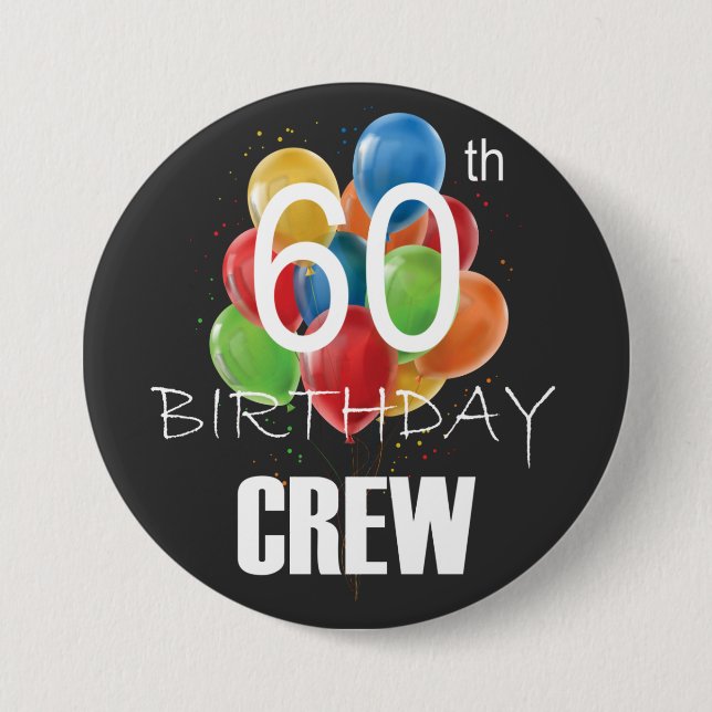60th Birthday Crew 60 Party Crew Group Round 7.5 Cm Round Badge (Front)