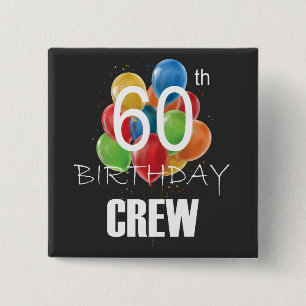 60th Birthday Crew 60 Party Crew Group Square 15 Cm Square Badge