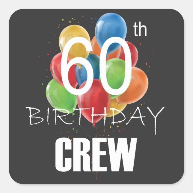 60th Birthday Crew 60 Party Crew Group  Square Sticker (Front)