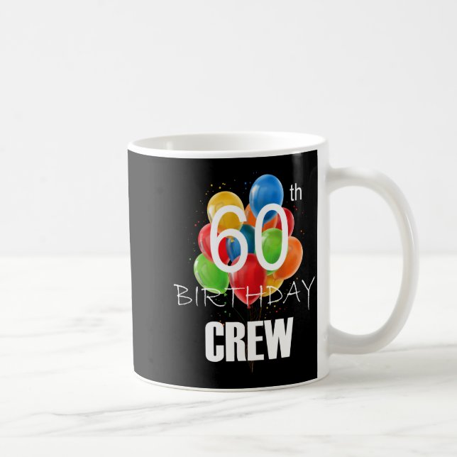 60th Birthday Crew 60 Party Crew Group Women  Coffee Mug (Right)