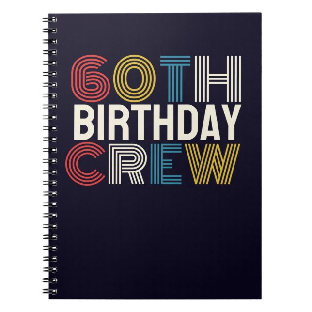 60th Birthday Crew Notebook (Front)