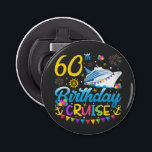 60th Birthday Cruise B-Day Party Button Bottle Opener<br><div class="desc">60th Birthday Cruise B-Day Party Funny design Gift Button Bottle Opener Classic Collection.</div>