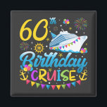 60th Birthday Cruise B-Day Party Square Magnet<br><div class="desc">60th Birthday Cruise B-Day Party Funny design Gift Square Magnet Classic Collection.</div>