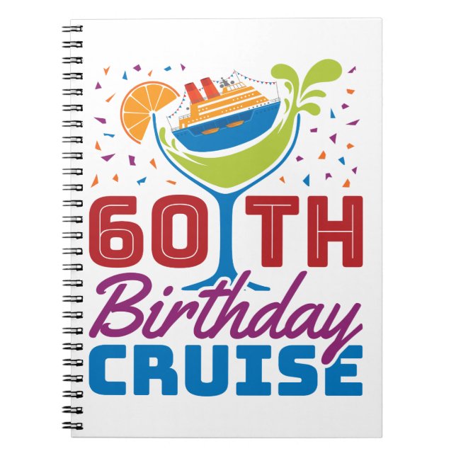 60th Birthday Cruise Cruising 60 Years Old Notebook (Front)