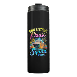 60Th Birthday Cruise Squad 2026 Cruising Party Thermal Tumbler