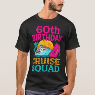 60th Birthday Cruise Squad 60 Years Old Vacation P T-Shirt