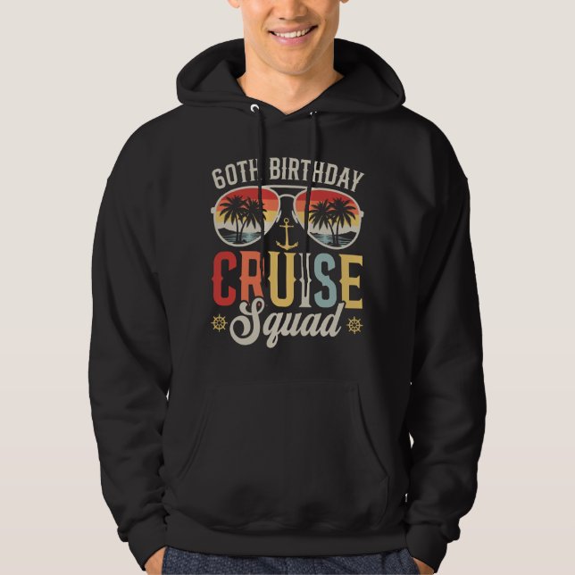 60TH Birthday Cruise Squad Family Matching Men Hoodie (Front)