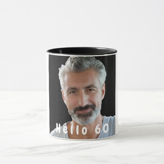 60th birthday custom photo hello 60 for guys mug (Center)