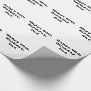 60th Birthday, Dad, black & white gift wrap. Wrapping Paper