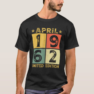 60th Birthday Decorations April 1962 60 Years Old T-Shirt