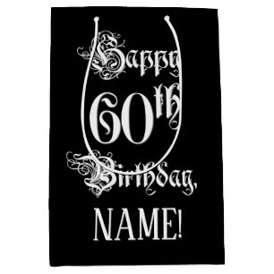 60th Birthday: Fancy, Elegant Script + Custom Name Medium Gift Bag
