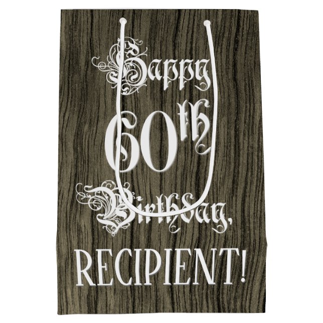 60th Birthday: Fancy, Faux Wood Look + Custom Name Medium Gift Bag (Back)