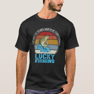 60Th Birthday Fisherman Bday Bass Lucky Fishing To T-Shirt