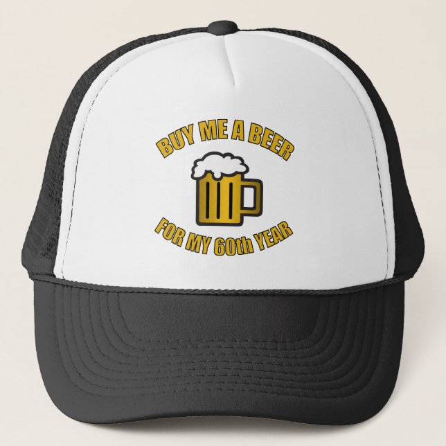 60th Birthday Funny Beer Trucker Hat (Front)