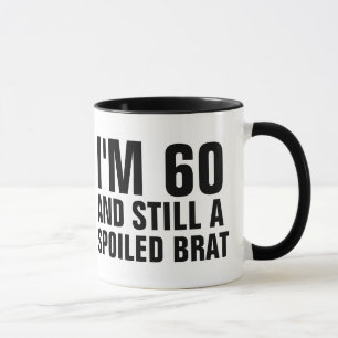 60TH BIRTHDAY FUNNY COFFEE MUGS, BRAT MUG