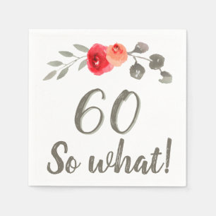 60th Birthday Funny Saying Watercolor Floral Woman Napkin