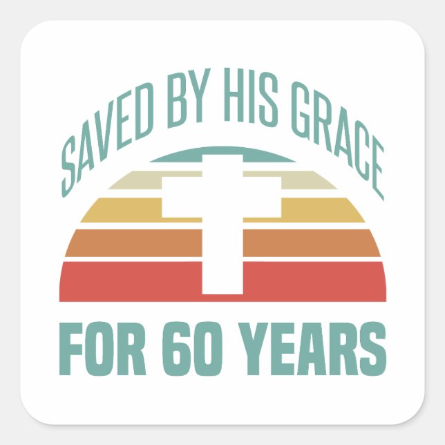 60th Birthday Gift For Christians Square Sticker (Front)