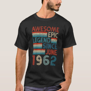 60Th Birthday Gifts Awesome Epic Legend Since June T-Shirt