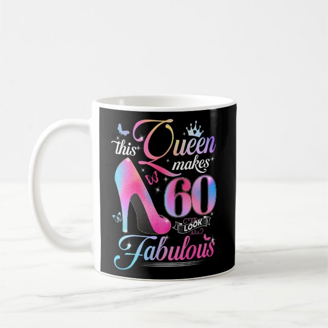 60th Birthday Gifts This Queen Makes 60 Look Fabul Coffee Mug (Left)