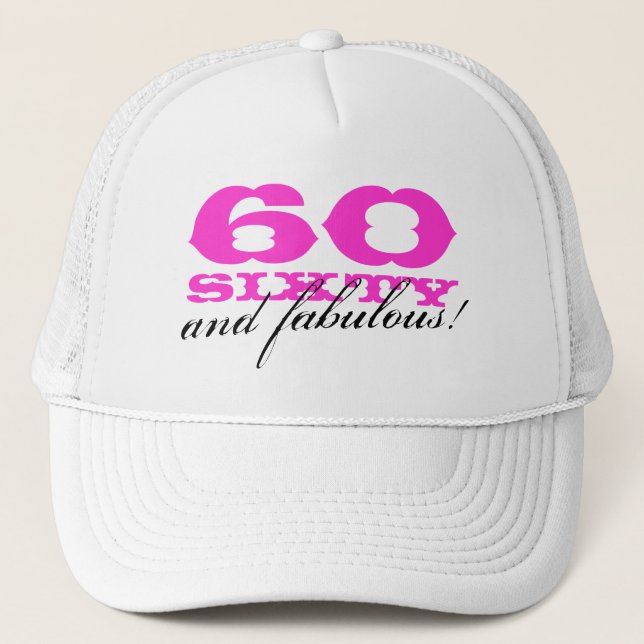 60th Birthday hat | 60 and fabulous! (Front)