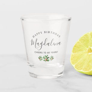 60th Birthday Holly December Birth Flower Custom Shot Glass