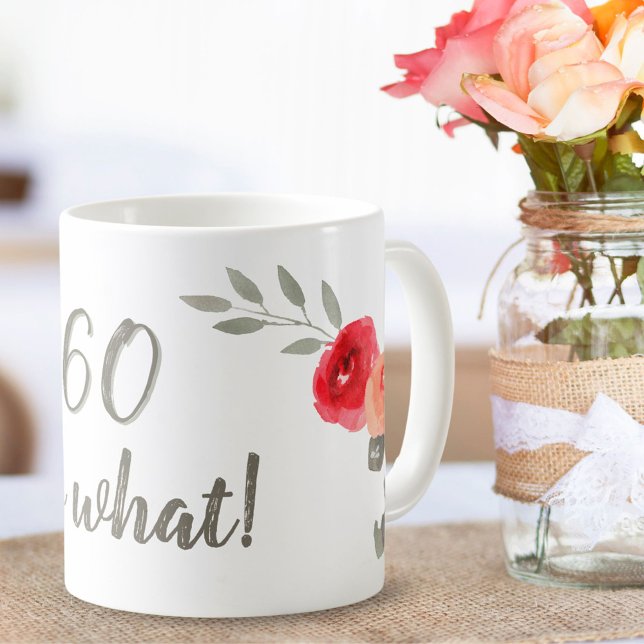 60th Birthday Inspirational Watercolor Floral Coffee Mug (Creator Uploaded)