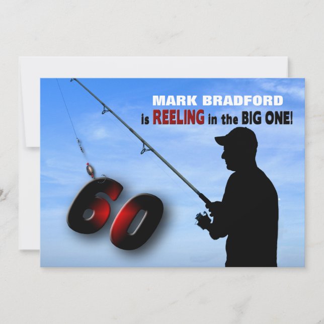 60TH Birthday Invitation - Fishing, Reeling In (Front)